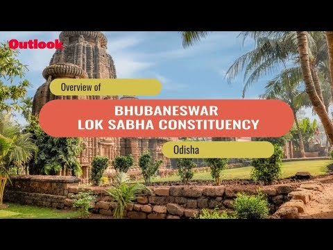Lok Sabha Elections 2019: Know Your Constituency – Bhubaneswar