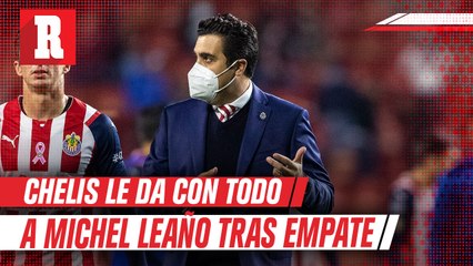 Chelís sobre Marcelo Michel Leaño: “Es una copia burda mía”