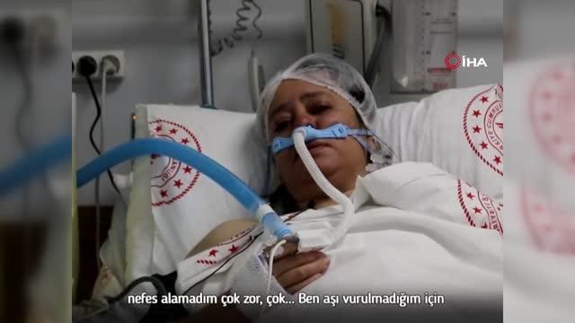 Aşı yaptırmayan hasta pişman oldu: 15 20 gündür çok zor nefes alıyorum