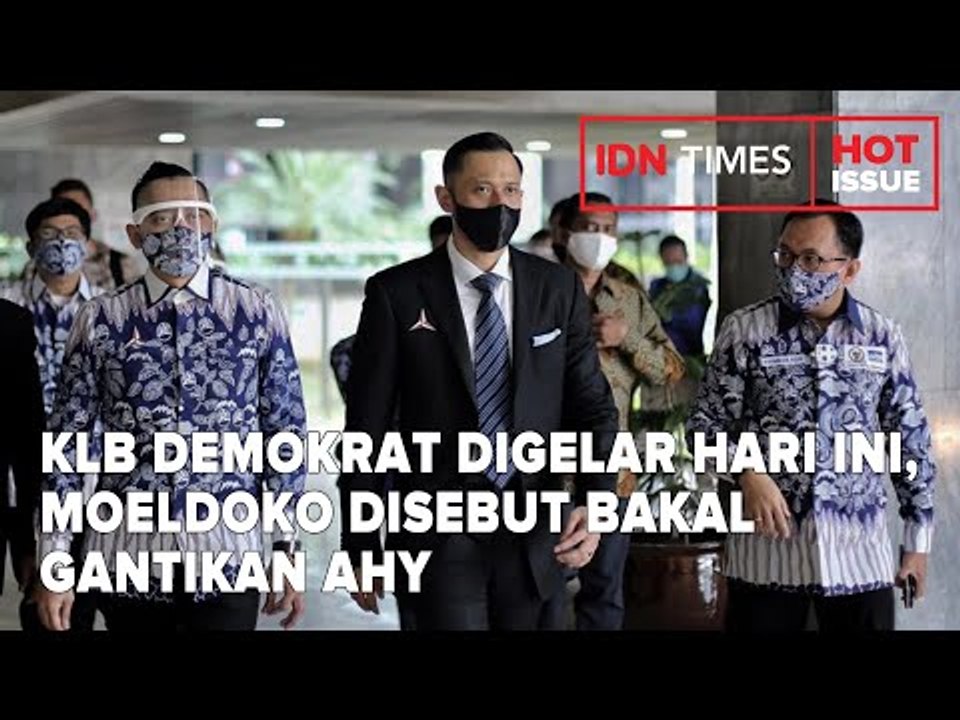 KLB DEMOKRAT DIGELAR HARI INI, MOELDOKO DISEBUT BAKAL GANTIKAN AHY