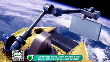 “Orbital Reef” Blue Origin anuncia planos para construir própria estação espacial