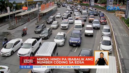 MMDA: Hindi pa ibabalik angg number coding sa EDSA | UB