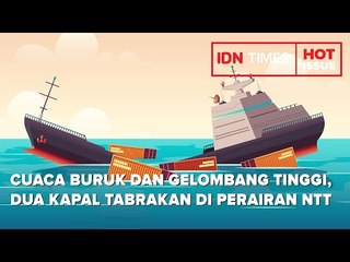 CUACA BURUK DAN GELOMBANG TINGGI, DUA KAPAL TABRAKAN DI PERAIRAN NTT