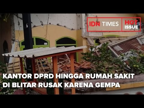KANTOR DPRD HINGGA RUMAH SAKIT DI BLITAR RUSAK KARENA GEMPA