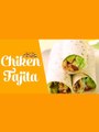 Chicken Fajita Wrap,Quick＆Easy Recipe By Recipes  Wrap_ Quick And Easy