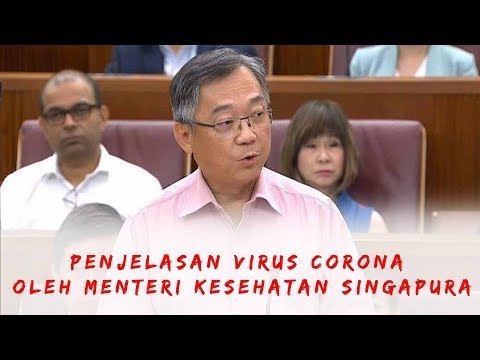 Penjelasan Terbaik Tentang Virus Corona Oleh Menteri Kesehatan Singapura