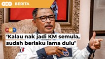 ‘Kalau nak jadi KM semula, sudah berlaku lama dulu’, Idris cemuh dakwaan gila kuasa