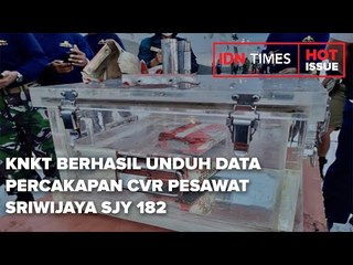 KNKT BERHASIL UNDUH DATA PERCAKAPAN CVR PESAWAT SRIWIJAYA SJY 182