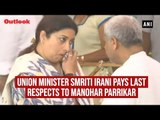 Union Minister Smriti Irani Pays Last Respects To Manohar Parrikar