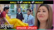 25 October Anupama | Anuj INSULTS Kavya In front OF Anupama | Episode Update