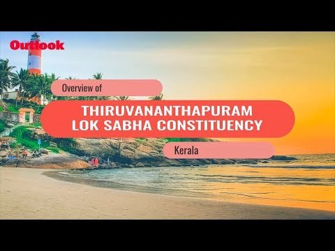 Lok Sabha Elections 2019: Know Your Constituency – Thiruvananthapuram