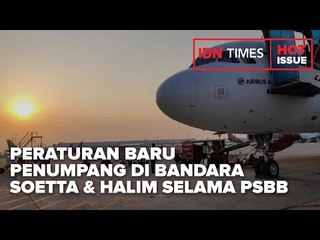 WAJIB TAHU! 5 ATURAN BARU PENUMPANG DI BANDARA SOETTA DAN HALIM SELAMA PSBB