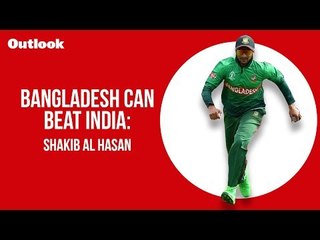 Bangladesh can beat India: Shakib Al Hasan