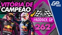 F1: VERSTAPPEN SEGURA HAMILTON NO BRAÇO, VENCE NOS EUA E DÁ PASSO PARA TÍTULO | Paddock GP #262