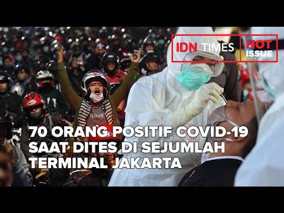 70 ORANG POSITIF COVID-19 SAAT DITES DI SEJUMLAH TERMINAL JAKARTA