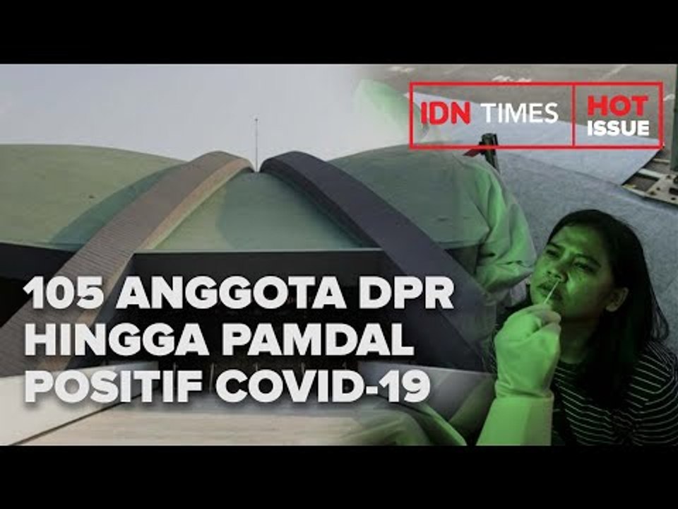 SEKJEN DPR : 105 ANGGOTA DEWAN SAMPAI PAMDAL POSITIF COVID-19