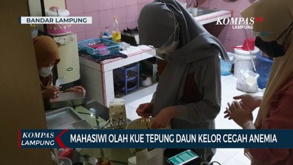 Cegah Anemia, Mahasiswi Unila Membuat Kue Berbahan Daun Kelor