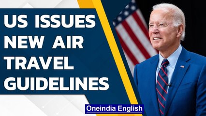 US President Joe Biden issues new guidelines for international air travel | Oneindia News