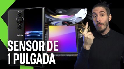 SONY XPERIA PRO-I y su SENSOR GIGANTESCO