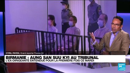 Birmanie : l'ex dirigeante Aung San Suu Kyi entendue au tribunal
