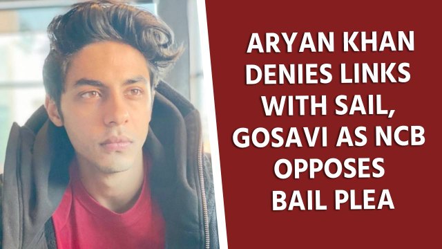 Aryan Khan denies links with Sail, Gosavi as NCB opposes bail plea