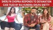 Sherlyn Chopra responds to defamation case filed by Raj Kundra-Shilpa Shetty against her
