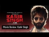 Movie Review: Shahid Kapoor's 'Kabir Singh' Is A Hypertensive Devdas Of Our Times