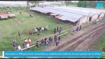 Rescatan a 200 personas sometidas a explotación laboral en una quinta de La Plata