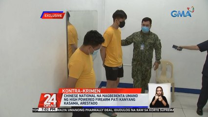 DENR: Chinese national na nagbebenta umano ng high powered firearm pati kanyang kasama, arestado | 24 Oras