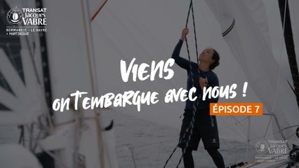 "Viens on t'embarque avec nous !" | Épisode 7