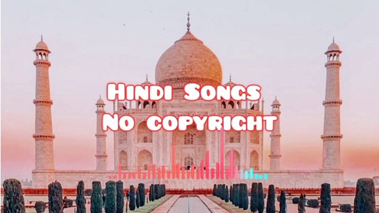 Hindi Songs No copyright