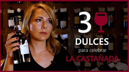 145 | LA BODEGA DEL NACIONAL | 3 vinos dulces para celebrar la castañada