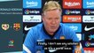 Barca fans 'lacked values' - Koeman on supporters surrounding his car after Clasico loss
