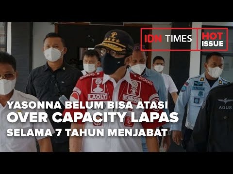 YASONNA BELUM BISA ATASI OVER CAPACITY LAPAS SELAMA 7 TAHUN MENJABAT