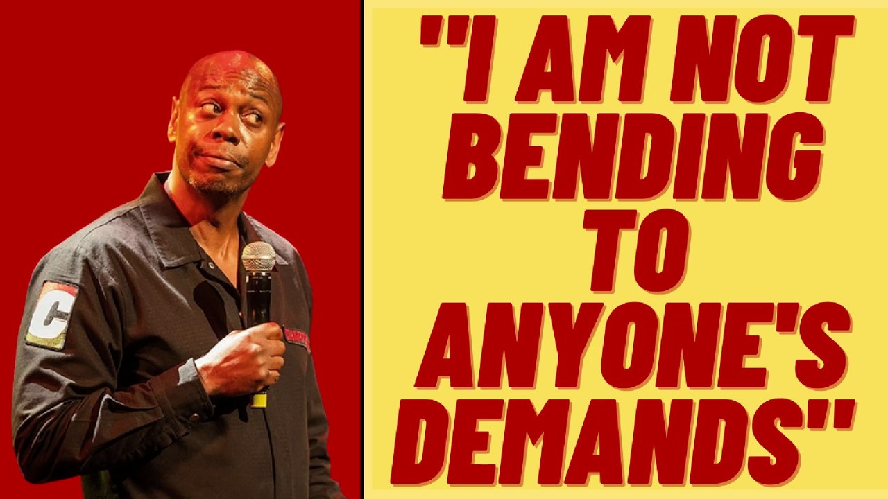 "I Am Not Bending To Anyone's Demands" Dave Chappelle Responds