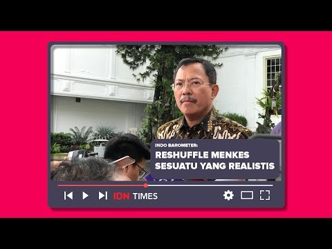INDO BAROMETER : RESHUFFLE MENKES SESUATU YANG REALISTIS