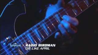 Radio Birdman - Die Like April