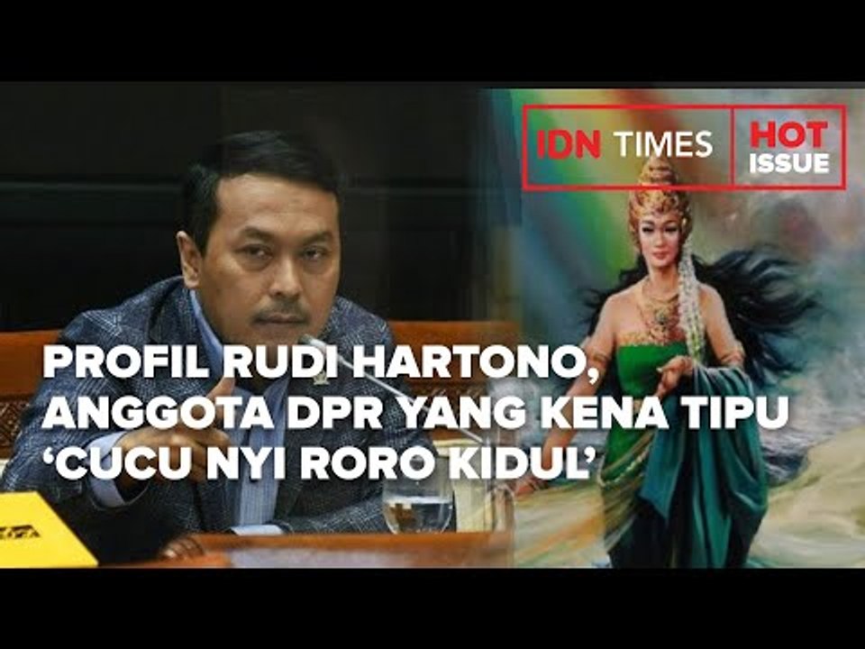 PROFIL RUDI HARTONO, ANGGOTA DPR YANG DITIPU 'CUCU NYI RORO KIDUL'