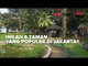 Inilah 5 Taman yang Populer di Jakarta