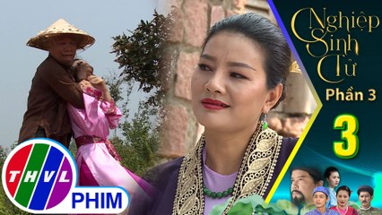 Nghiệp sinh tử - Phần 3 | Tập 3[4]: Ông Chín ra tay bắt cóc Thu Hạnh theo đúng kế hoạch của bà Đào