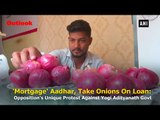 'Mortgage' Aadhar, Take Onions On Loan Opposition's Unique Protest Against Yogi Adityanath Govt
