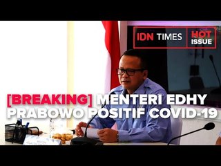 [BREAKING] MENTERI EDHY PRABOWO POSITIF COVID-19