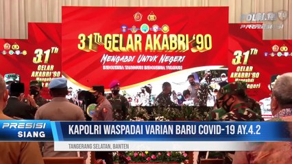 Kapolri Minta Jajarannya Waspada Varian Baru Covid-19 AY.4.2