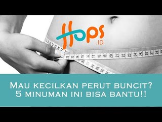 Kecilkan perut dengan minuman-minuman ini.. Ampuh banget!!