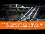 9 Mall terkenal angker se-Indonesia, ada yang hantunya muncul siang-siang!