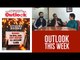 Outlook This Week: Is India Prepared To Handle After-Effect of CAB?