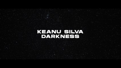 Keanu Silva - Darkness