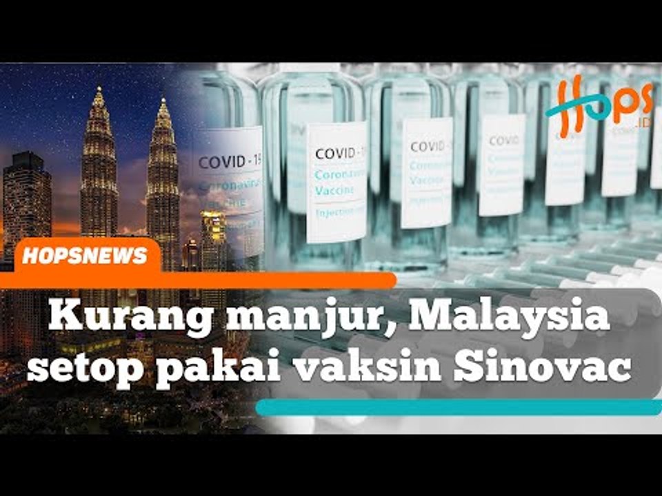Malaysia Setop Penggunaan Vaksin Sinovac
