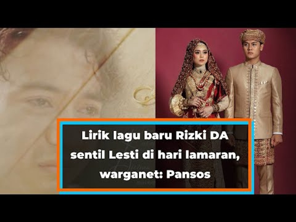 Lirik lagu baru Rizki DA sentil Lesti di hari lamaran, warganet: Pansos