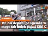 Berlaku bulan depan, pengendara moge tak boleh pakai SIM C